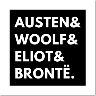 Austen & Woolf & Eliot & Bronte Posters and Art